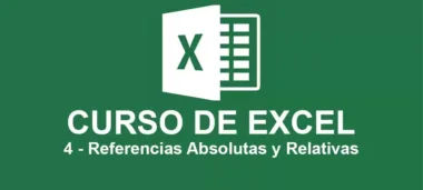 Curso de Excel de Básico a Intermedio - 4 Referencias absolutas y relativas