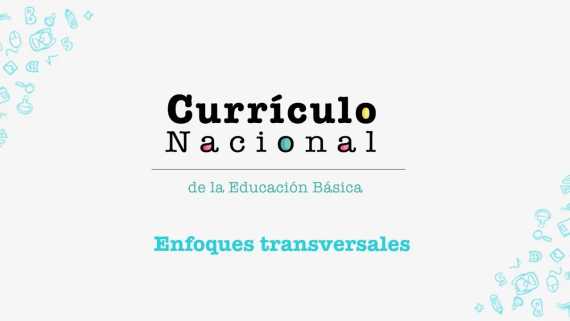 Enfoques Transversales MINEDU 2026