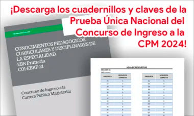 Descarga los cuadernillos y claves del Examen de Nombramiento Docente 2024