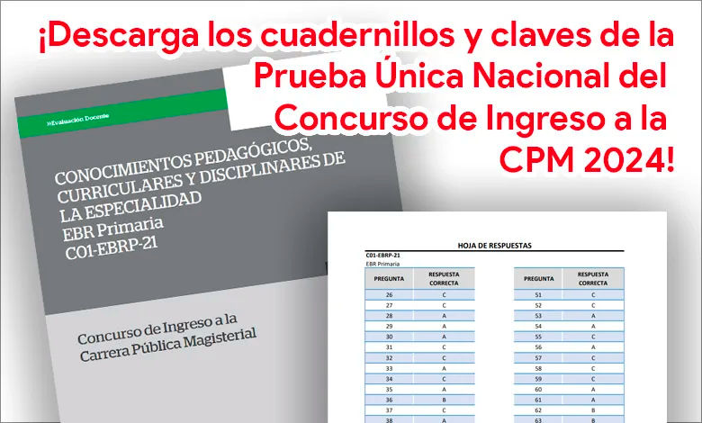 Descarga los cuadernillos y claves del Examen de Nombramiento Docente 2024