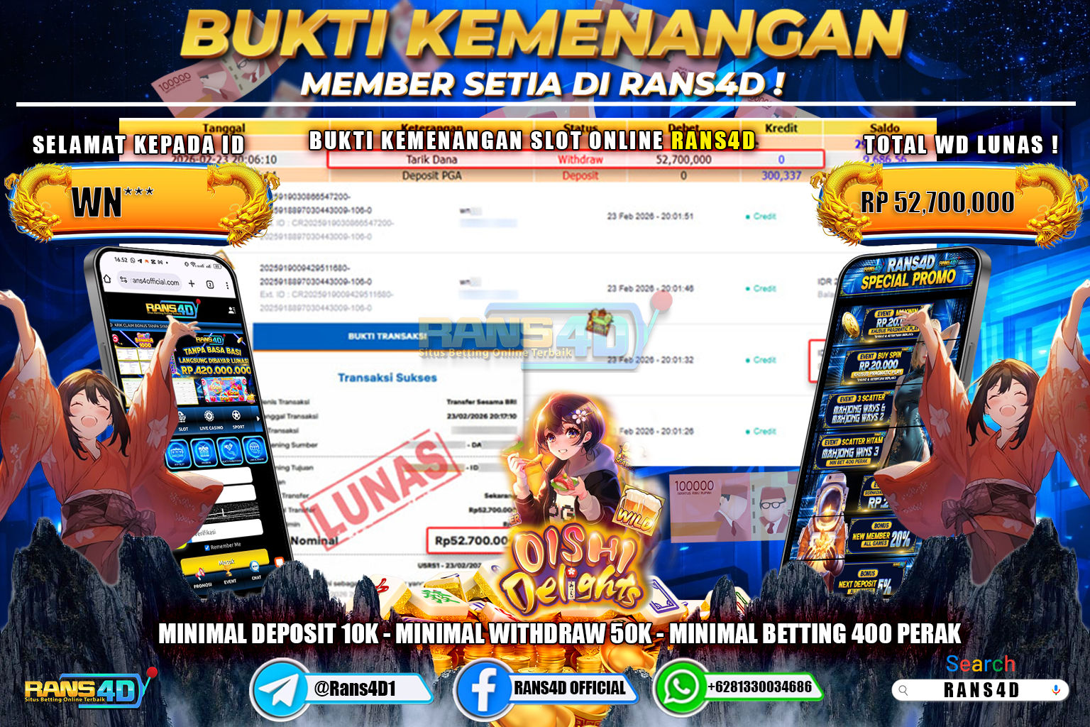 RANS4D JACKPOT SLOT OISHI DELIGHTS Rp.52.000.000,- LUNAS