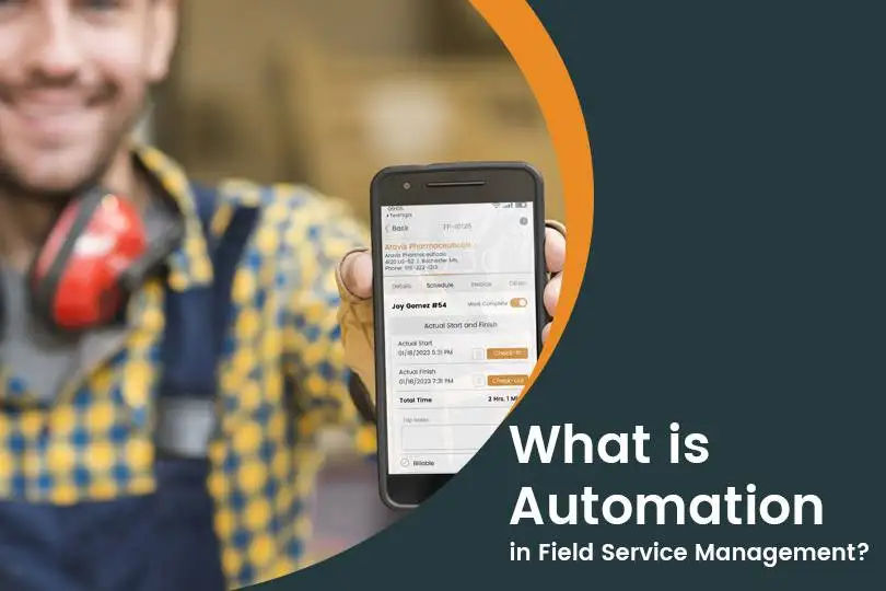 Are You Prepared For Complete Automation In Field Service?