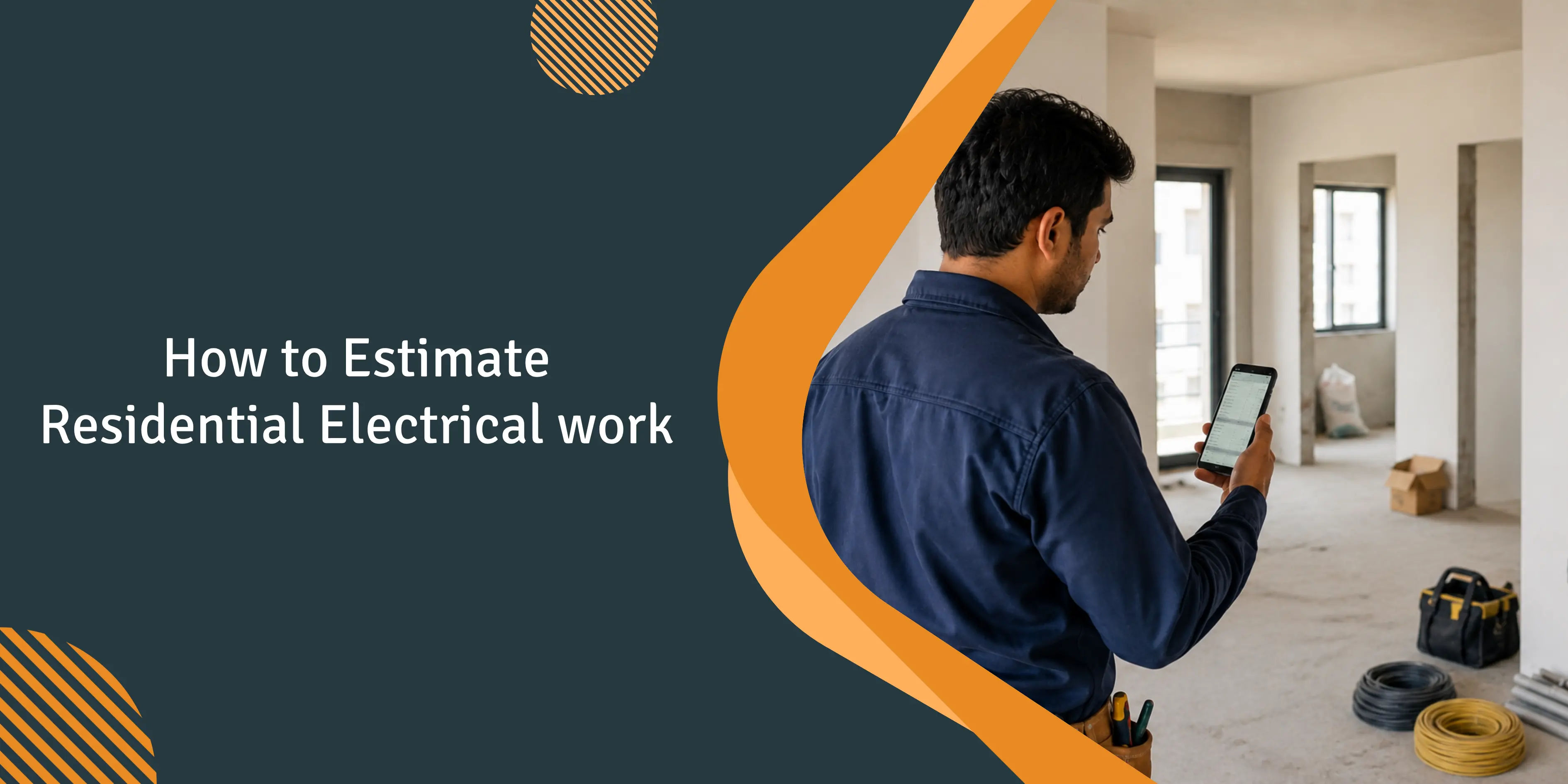 How to Estimate Residential Electrical Work: A Practical Guide for Contractors