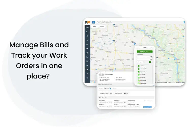 How to Schedule and Dispatch, Manage Bills and Track your Work Orders in one place?