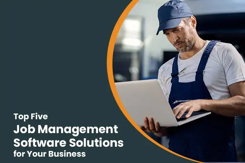 Top 5 Field Service Job Management Software in 2025
