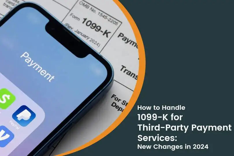 How to Handle 1099-K for PayPal, Venmo, and Other Third-Party Payment Services: New Changes in 2025