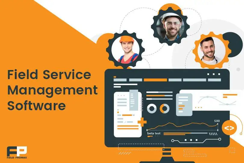 How Field Service Management Software Can Transform Your Small Business