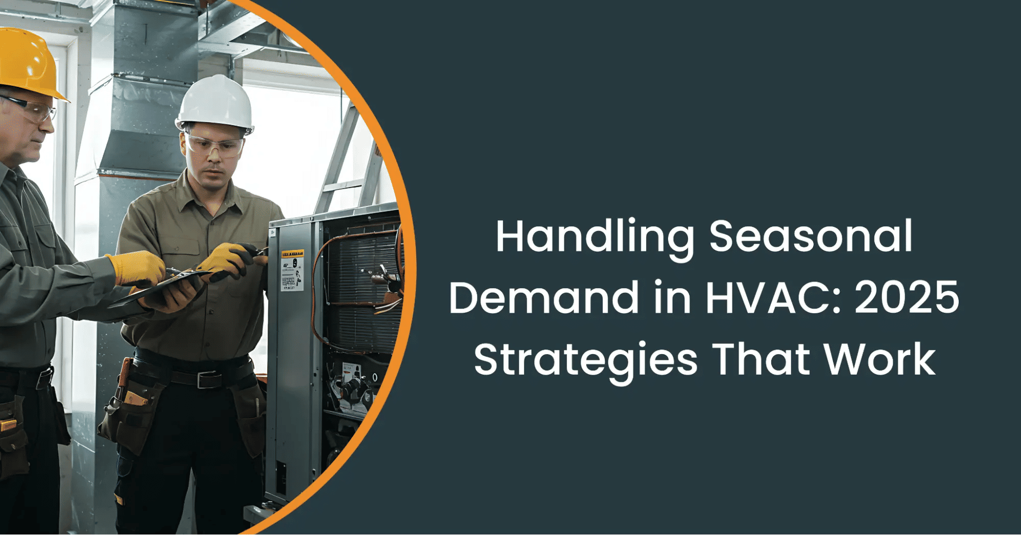 How to Handle Seasonal Demand in the HVAC Industry