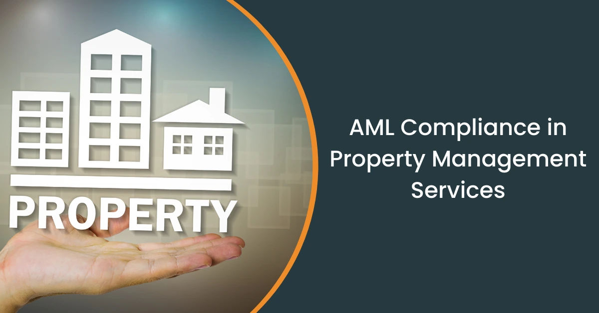AML Compliance in Property Services: Why It Matters for Field Service Teams