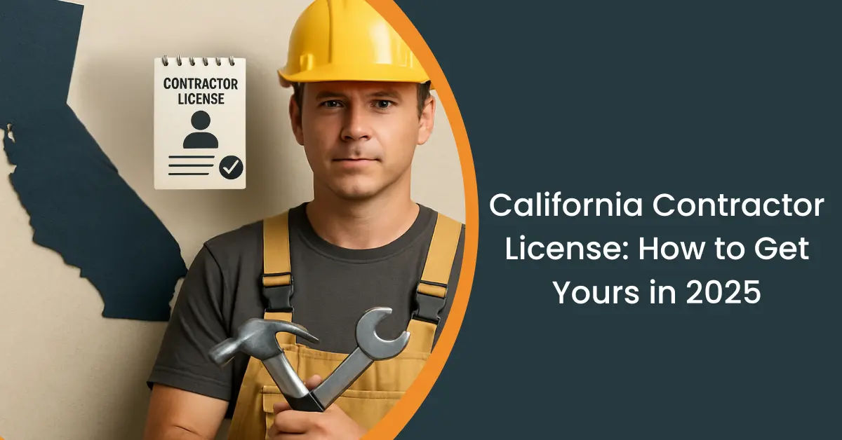 Obtaining a California Contractors State License Board (CSLB) License