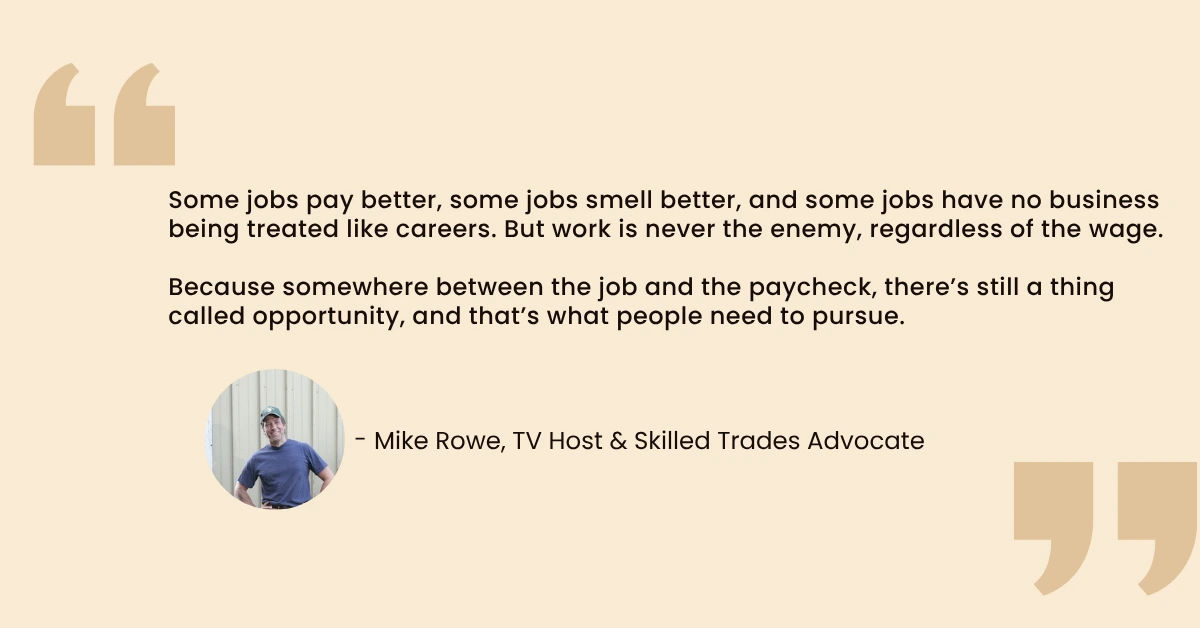 Mike Rowe, TV Host & Skilled Trades Advocate