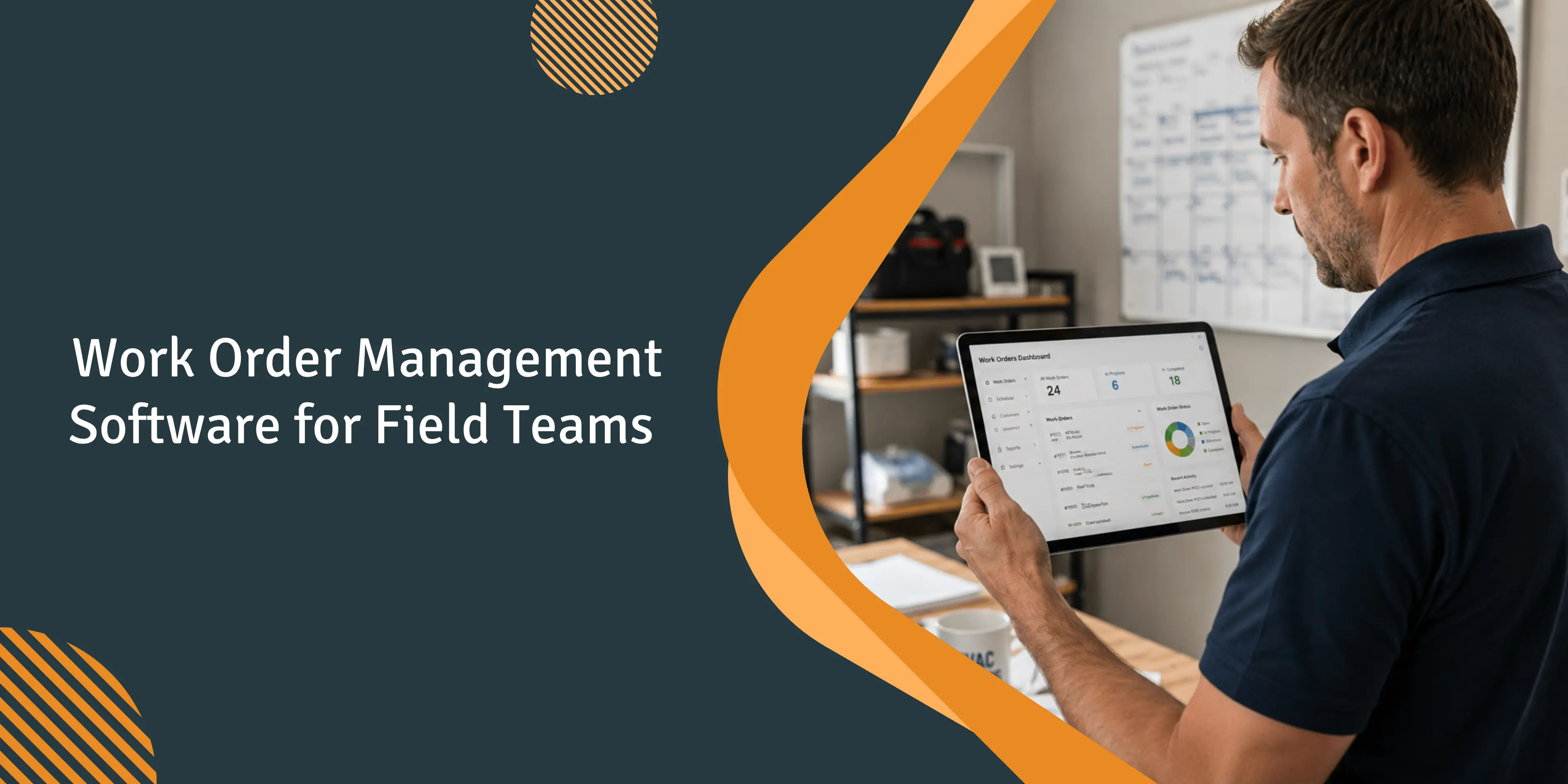 Work Order Management for Field Service: An Operator's Guide