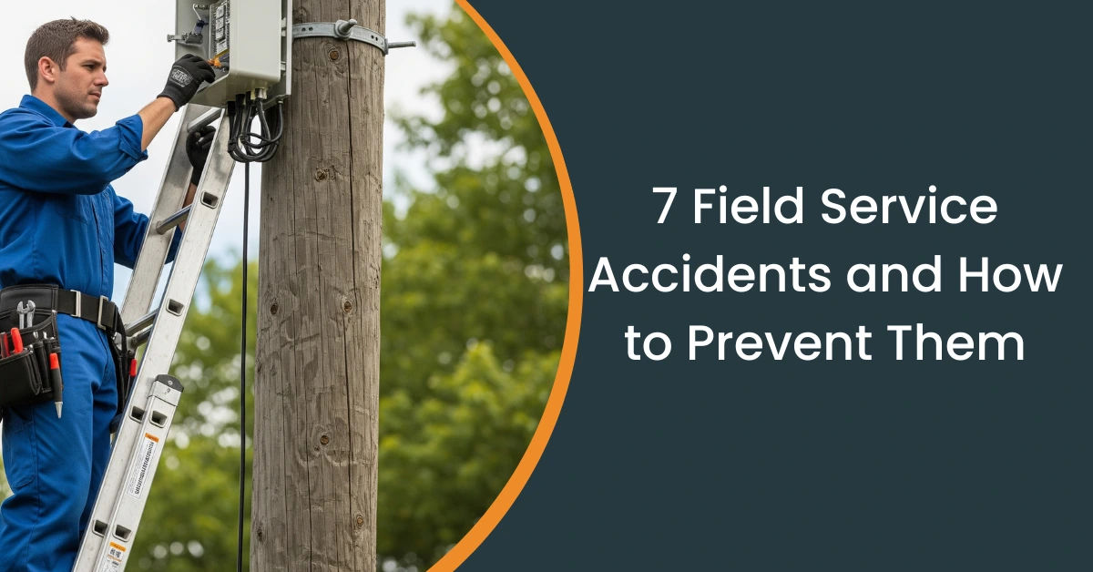 Top 7 Field Service Accidents That Lead to Personal Injury Claims