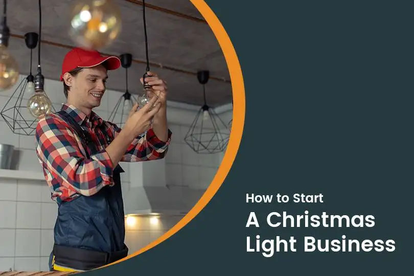 How to Start A Christmas Light Business