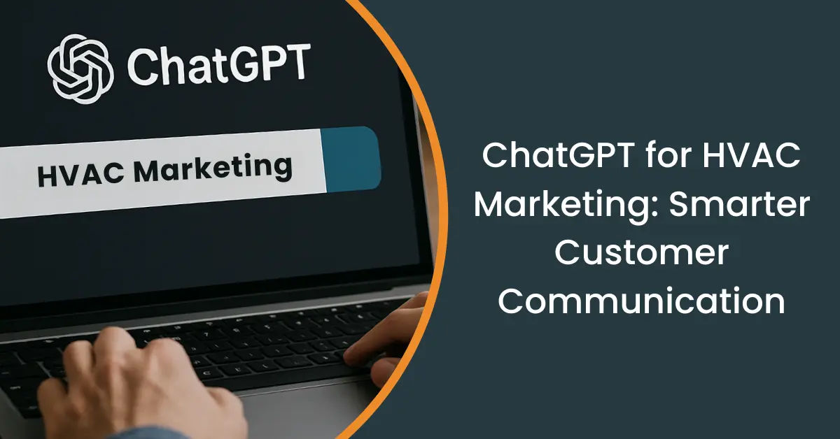 ChatGPT Hacks to Supercharge Your HVAC Marketing & Customer Communication