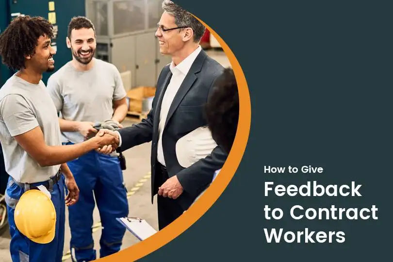 Providing Effective Feedback to Contract Workers: A Guide for Success