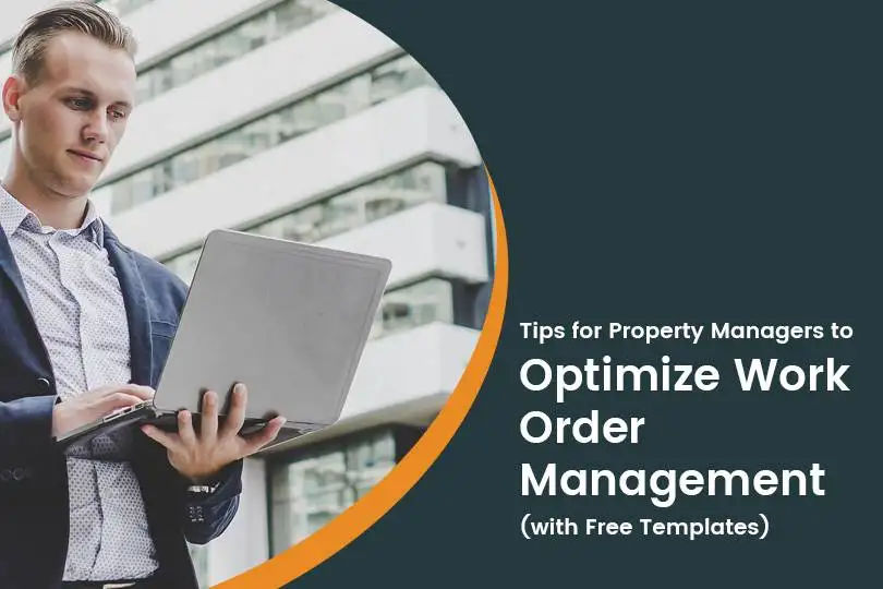 9 Tips for New Property Managers to Manage Work Orders More Efficiently