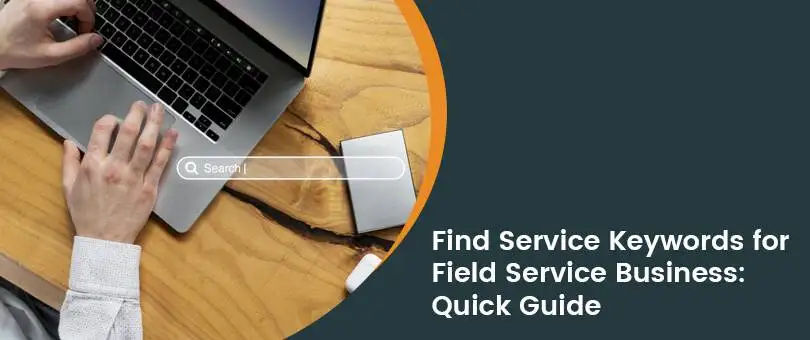 How to Find Top Service Keywords for Your Field Service-Based Business