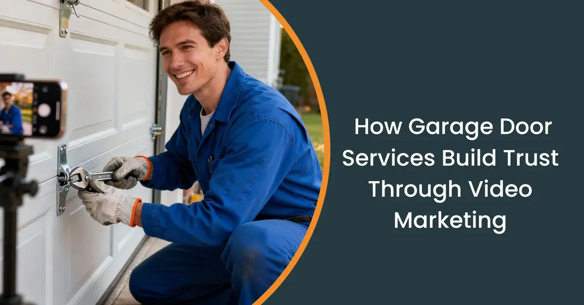 Garage Door Services: Using Video Marketing to Build Trust Online 