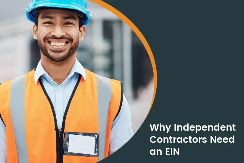 7 Reasons You Should Consider an EIN as an Independent Contractor