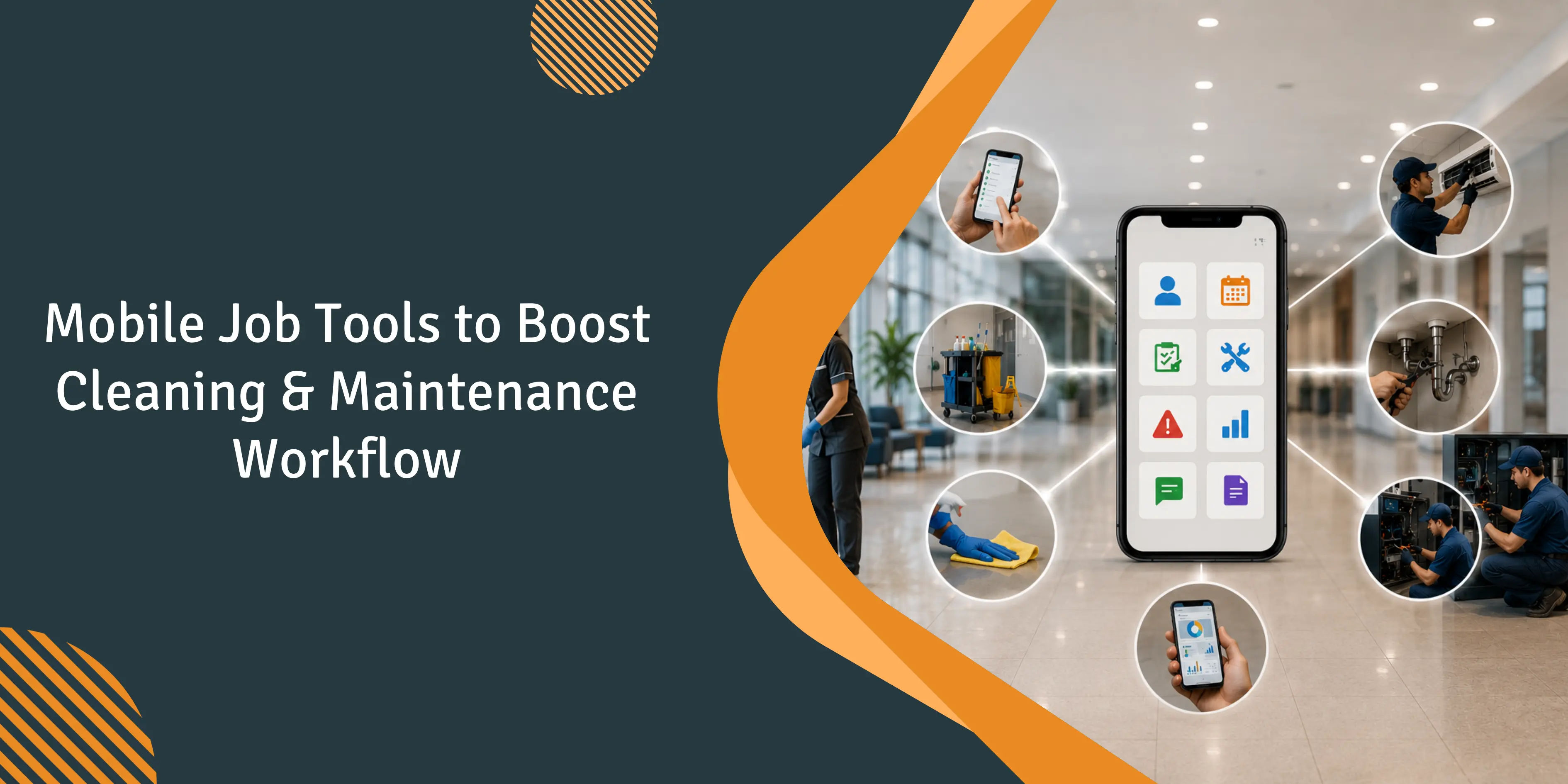 Mobile Job Management for Cleaning and Maintenance Teams: What Actually Changes