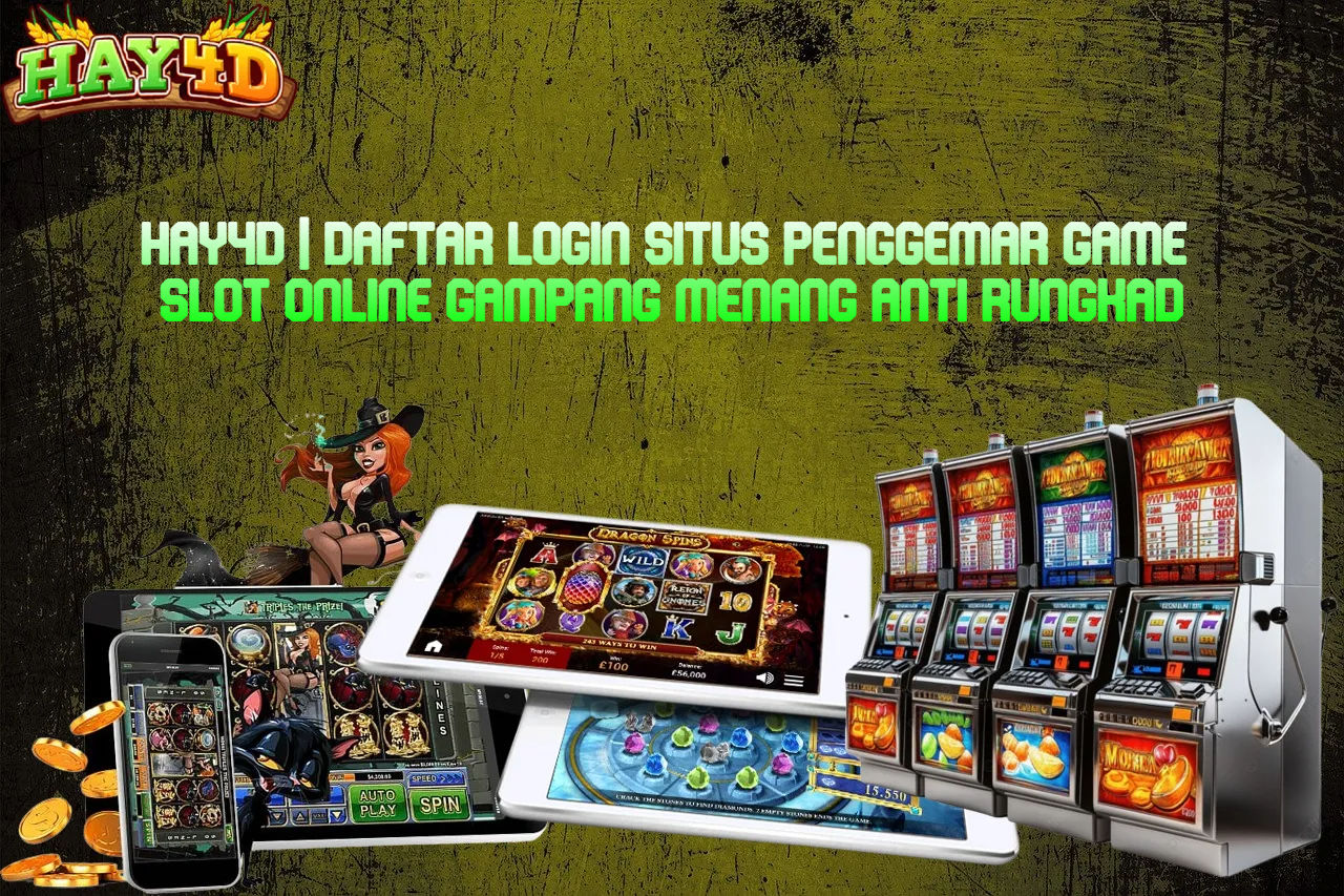 HAY4D | Daftar Login Situs Penggemar Game  Slot Online Gampang Menang Anti Rungkad