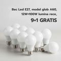 Bec Led E27, model glob A60, 12W=100W lumina rece, 9+1 GRATIS