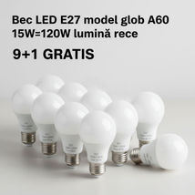 Bec Led E27 model glob A60 15W=120W lumina rece 9+1 GRATIS