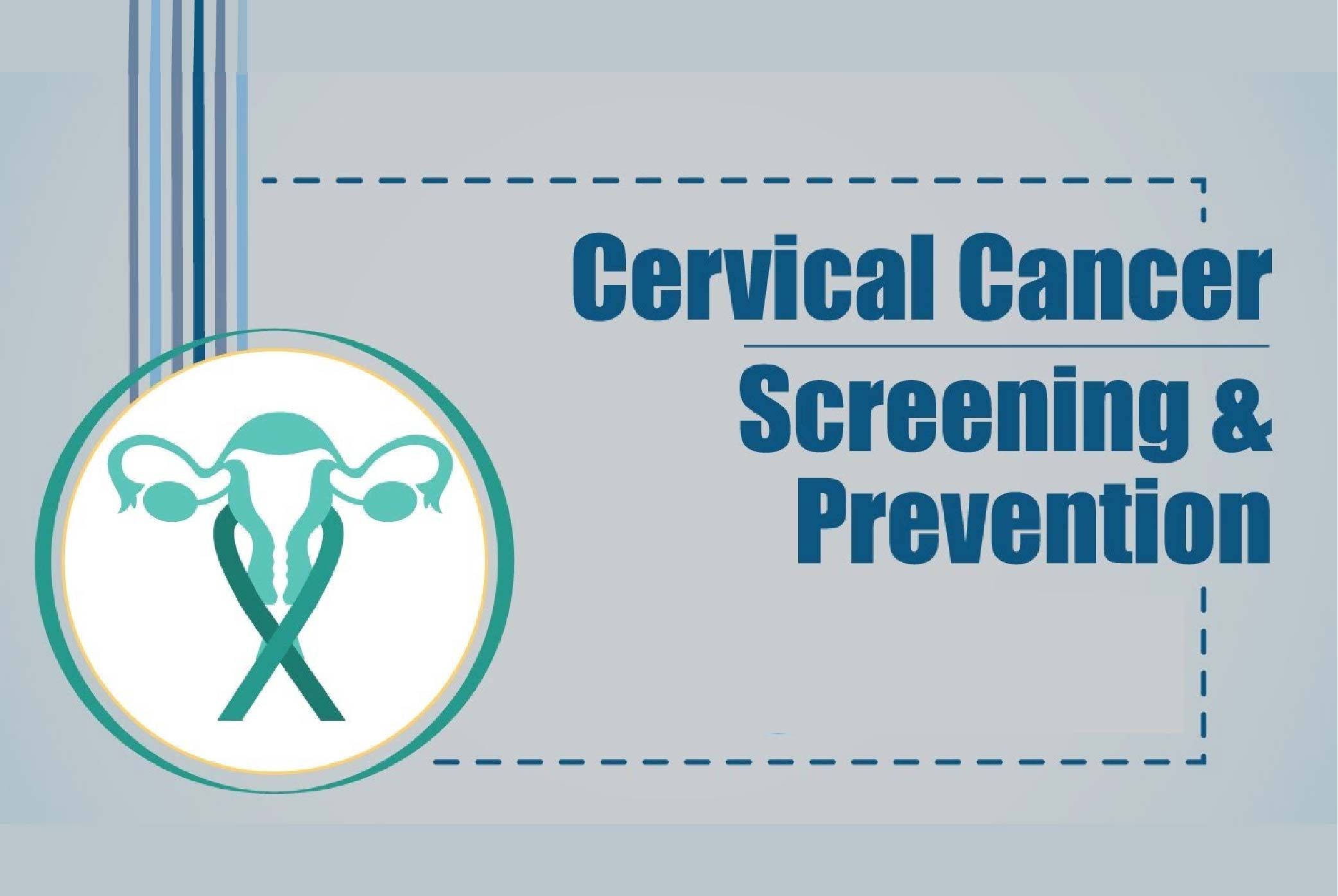 Cervical cancer screening and prevention