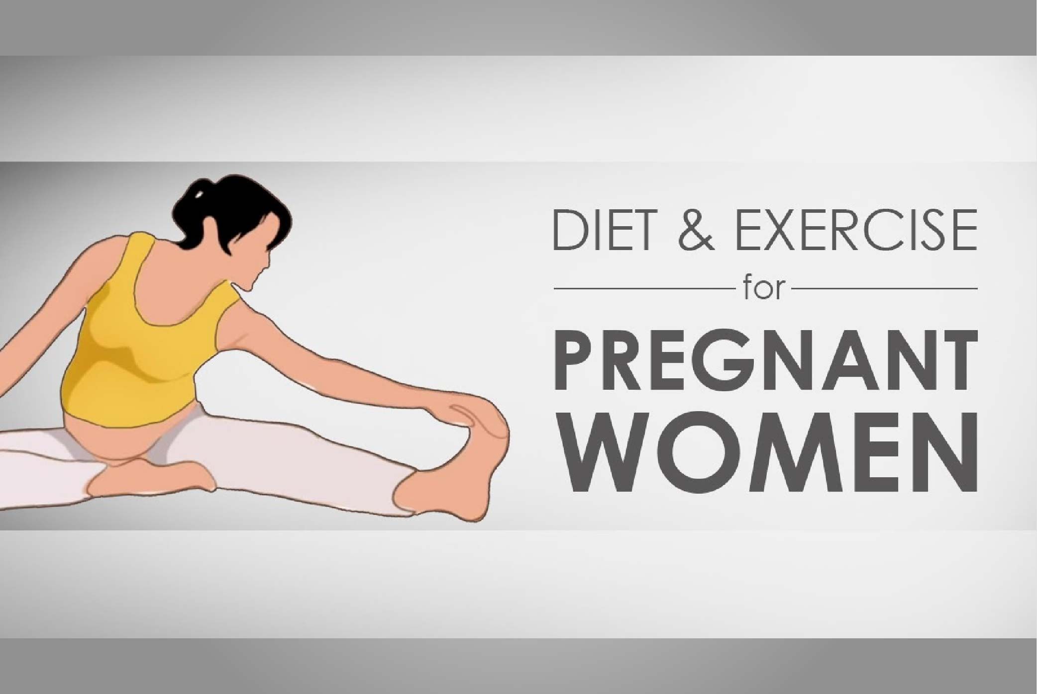 Exercise and diet during pregnancy