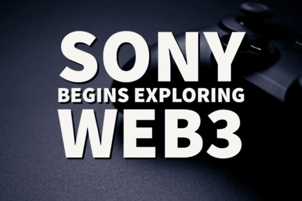 Sony Joins Japanese Firms Embracing Web3 & Blockchain