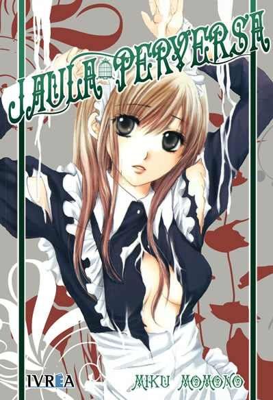 JAULA PERVERSA (TOMO UNICO)