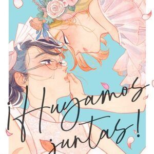 ¡HUYAMOS JUNTAS! 1