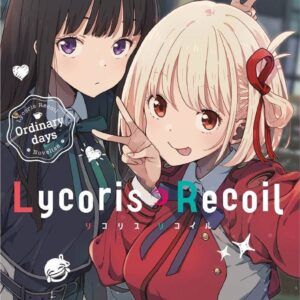 LYCORIS RECOIL: ORDINARY DAYS