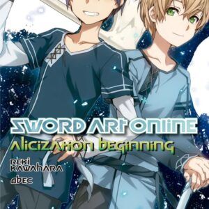 SWORD ART ONLINE (NOVELA) 09 ALICIZATION BEGINNING