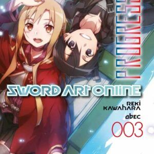 SWORD ART ONLINE PROGRESSIVE 03 (NOVELA)