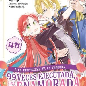 A LA CENTÉSIMA VA LA VENCIDA: 99 VECES EJECUTADA, UNA VEZ ENAMORADA 01