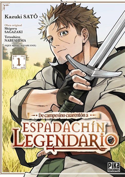 DE CAMPESINO CUARENTÓN A ESPADACHÍN LEGENDARIO 01
