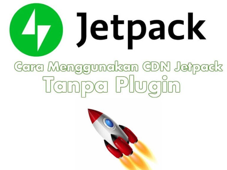 Cara Menggunakan CDN Jetpack Tanpa Plugin