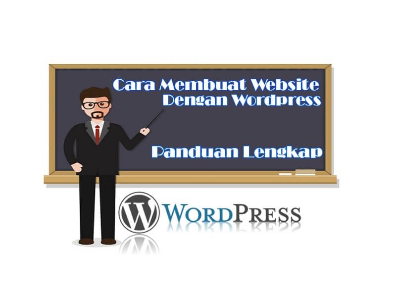 Panduan lengkap cara membuat website dengan wordpress