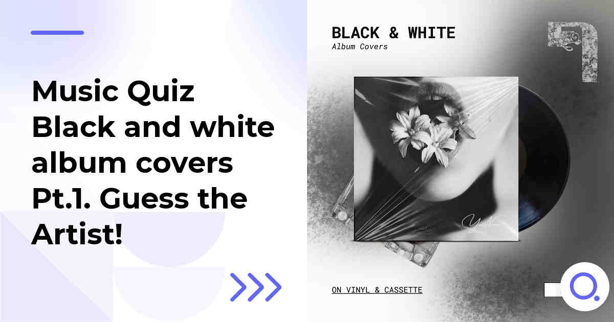 Music Quiz: Black and white album covers Pt.1 :: Guess the Artist!