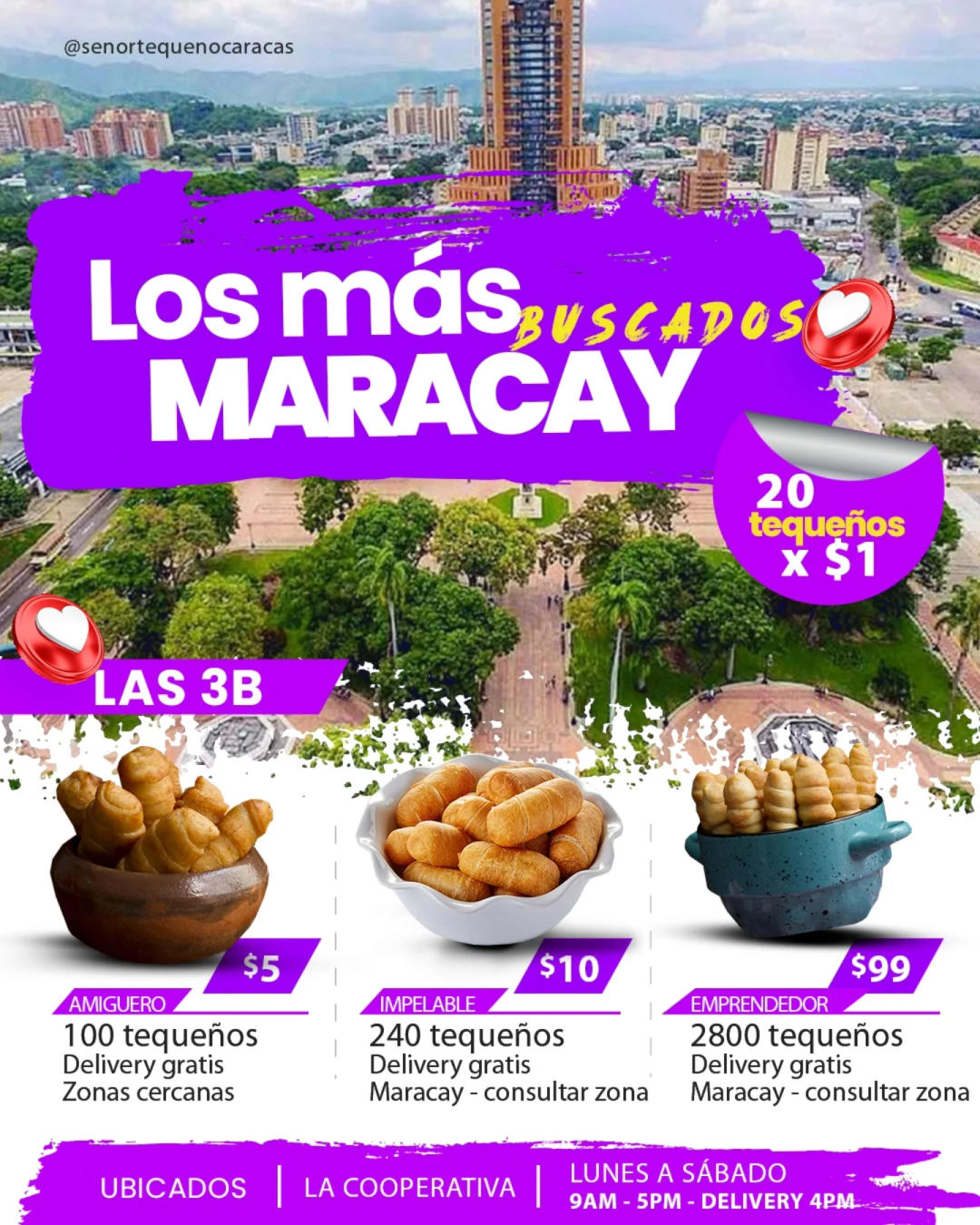 Promociones para los amantes de los BUENOS TEQUEÑOS😎⁣
𝗠𝗔𝗥𝗔𝗖𝗔𝗬! 📣⁣
⁣⁣⁣
😎20 tequeños por $1⁣⁣⁣⁣ (𝟭 𝗯𝗮𝗻𝗱𝗲𝗷𝗮)⁣⁣⁣⁣⁣⁣⁣⁣⁣
😎100 tequeños por $5 + delivery gratis zonas cercanas (consultar por tu zona)⁣⁣⁣⁣ (𝟱 𝗯𝗮𝗻𝗱𝗲𝗷𝗮𝘀)⁣⁣⁣⁣⁣⁣⁣⁣⁣⁣⁣
😎240 tequeños por $10⁣ + delivery gratis (consultar por tu zona)⁣⁣⁣ (𝟭𝟮 𝗯𝗮𝗻𝗱𝗲𝗷𝗮𝘀)⁣⁣⁣⁣⁣⁣⁣⁣⁣
😎2800 tequeños por tan solo $99⁣⁣⁣⁣ (𝟭𝟰𝟬 𝗯𝗮𝗻𝗱𝗲𝗷𝗮𝘀)⁣⁣⁣⁣⁣⁣⁣⁣⁣
⁣⁣⁣⁣⁣⁣⁣⁣⁣⁣⁣⁣
𝗔𝗖𝗧𝗨𝗔𝗟𝗠𝗘𝗡𝗧𝗘 𝗦𝗢𝗠𝗢𝗦 𝟲 𝗦𝗨𝗖𝗨𝗥𝗦𝗔𝗟𝗘𝗦✌️⁣⁣⁣⁣⁣
𝗣𝗲𝗱𝗶𝗱𝗼𝘀 𝘀𝗼𝗹𝗼 𝘃í𝗮 W𝗵𝗮𝘁𝘀𝗔𝗽𝗽 ⁣⁣⁣⁣⁣⁣⁣⁣⁣⁣⁣⁣⁣⁣⁣⁣⁣⁣⁣⁣⁣⁣⁣⁣⁣⁣⁣⁣⁣⁣⁣⁣⁣⁣⁣ 📲⁣⁣⁣⁣⁣⁣⁣⁣⁣⁣📲⁣⁣⁣⁣⁣⁣⁣⁣⁣⁣⁣⁣⁣⁣⁣⁣⁣⁣⁣⁣⁣⁣⁣⁣⁣⁣⁣⁣⁣⁣⁣⁣⁣⁣⁣ 𝟬𝟰𝟭𝟮-𝟳𝟰𝟯𝟴𝟵𝟱𝟳⁣⁣⁣⁣⁣⁣⁣⁣⁣⁣⁣⁣⁣⁣⁣⁣⁣⁣⁣⁣⁣⁣⁣⁣⁣⁣⁣⁣⁣⁣⁣⁣⁣⁣
⁣⁣⁣
📍 𝗠𝗮𝗿𝗮𝗰𝗮𝘆 📍⁣⁣⁣⁣⁣⁣⁣⁣⁣⁣⁣⁣⁣⁣⁣
🏢Calle principal de la cooperativa cruce con calle Bucare - Número 91⁣⁣⁣⁣⁣⁣⁣⁣⁣⁣⁣⁣⁣
⁣⁣⁣⁣
📍𝗖𝗔𝗥𝗔𝗖𝗔𝗦⁣⁣⁣⁣⁣⁣⁣⁣⁣⁣⁣⁣⁣⁣⁣⁣⁣⁣⁣
🏢Avenida Oeste 13. Esquinas de soledad a Acevedo local N°187. ⁣⁣⁣⁣⁣⁣⁣⁣⁣⁣⁣⁣⁣⁣⁣⁣⁣⁣⁣⁣
⁣⁣⁣⁣
📍𝗧𝘂𝗿𝗺𝗲𝗿𝗼 - 𝗔𝗥𝗔𝗚𝗨𝗔📍⁣⁣⁣⁣⁣⁣⁣⁣⁣⁣⁣⁣⁣⁣⁣⁣⁣⁣⁣⁣
⁣🏢Calle Rivas con Salías # 11 Vía Paya diagonal a la Feria de las verduras⁣⁣⁣⁣⁣⁣⁣⁣⁣⁣⁣⁣⁣⁣⁣⁣⁣⁣
Centro de Turmero⁣⁣⁣⁣⁣⁣⁣⁣⁣⁣⁣⁣⁣⁣⁣⁣⁣⁣
⁣⁣⁣⁣⁣⁣⁣⁣⁣⁣⁣⁣
📍 𝗟𝗮 𝗚𝘂𝗮𝗶𝗿𝗮 📍⁣⁣⁣⁣⁣⁣⁣⁣⁣⁣⁣⁣⁣⁣⁣
🏢Avenida Tacagua casa nro 31 PB Urb. La Atlántida ⁣⁣- Catia La Mar⁣⁣⁣⁣⁣⁣⁣⁣
⁣⁣⁣⁣
📍 𝗟𝗼𝘀 𝗧𝗲𝗾𝘂𝗲𝘀 📍⁣⁣⁣⁣⁣⁣⁣⁣⁣⁣⁣⁣⁣⁣⁣⁣⁣⁣
Tienda ONLINE - Virtual⁣⁣⁣⁣⁣⁣⁣⁣⁣⁣⁣⁣⁣⁣⁣⁣⁣⁣
No es tienda física por ahora 🤗⁣⁣⁣⁣⁣⁣⁣⁣⁣⁣⁣⁣⁣⁣⁣⁣⁣⁣
⁣🏢 𝗘𝗻𝘁𝗿𝗮𝗱𝗮 𝗱𝗲 𝗥𝗲𝘀𝗶𝗱𝗲𝗻𝗰𝗶𝗮𝘀 𝗟𝗮 𝗖𝗶𝗺𝗮⁣⁣⁣⁣⁣⁣⁣⁣⁣⁣⁣⁣⁣⁣⁣⁣⁣⁣
Sector Punta Brava. Detrás del Centro Medico Docente el Paso, Final del Callejón Almenar.⁣⁣⁣⁣⁣⁣
📍 𝗦𝗮𝗻 𝗔𝗻𝘁𝗼𝗻𝗶𝗼 𝗱𝗲 𝗟𝗼𝘀 𝗔𝗹𝘁𝗼𝘀📍⁣⁣
Recta de las Minas - Parriburguer⁣⁣
⁣⁣⁣⁣⁣⁣
⁣⁣⁣⁣⁣⁣⁣⁣📍⁣⁣⁣⁣⁣⁣⁣⁣⁣⁣𝗟𝗔 𝗩𝗜𝗖𝗧𝗢𝗥𝗜𝗔 ⁣📍⁣⁣⁣⁣⁣⁣⁣⁣⁣⁣⁣⁣⁣⁣⁣⁣⁣⁣⁣⁣
🏢Calle Francisco Manuel González, Res. Lucia, local 1, Planta Baja⁣⁣⁣⁣⁣⁣⁣⁣⁣⁣⁣⁣⁣⁣⁣
⁣⁣⁣⁣
⁣⁣⁣⁣⁣⁣𝗛𝗼𝗿𝗮𝗿𝗶𝗼𝘀 𝗱𝗲 𝗮𝘁𝗲𝗻𝗰𝗶𝗼́𝗻 🕛⁣⁣⁣⁣⁣⁣⁣⁣⁣⁣⁣⁣
🗓️Lunes a Sábado 9am a 5pm⁣⁣⁣⁣⁣⁣⁣⁣⁣⁣⁣⁣
Se toman pedidos hasta las 4pm para Delivery⁣⁣⁣⁣⁣⁣⁣⁣⁣⁣⁣⁣
⚠️Tome previsión⁣⁣⁣ 😎 hay pedidos previos al suyo⁣