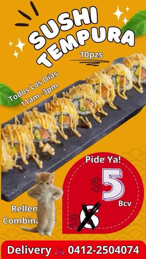 🤩Por Solo $5 Tasa BCV 🤩
✨ Delivery Maracay desde $1 🤩
🛵 0412-2504074 💥Por Solo $5💵
Disfruta 10 piezas de nuestros deliciosos Sushi TEMPURA Rolls

𝙀𝙎𝘾𝙊𝙂𝙀 𝙃𝘼𝙎𝙏𝘼 𝟰 𝙋𝙍𝙊𝙏𝙀𝙄𝙉𝘼𝙎 𝙋𝙊𝙍 𝙍𝙊𝙇𝙇𝙊 ‼
✨𝙆𝘼𝙉𝙄-𝘿𝙄𝙉𝘼𝙈𝙄𝙏𝘼-𝘾𝘼𝙈𝘼𝙍𝙊́𝙉-𝙋𝙊𝙇𝙇𝙊-𝙇𝘼𝙉𝙂𝙊𝙎𝙏𝙄𝙉𝙊-𝙋𝘼𝙇𝙈𝙄𝙏𝙊😋

📍 DIRECCIÓN: URB. MADRE MARÍA CC EL LAGO LOCAL N-21 DIAGONAL A SUPERLIDER LOS SAMANES 🔥💥📌

📍 https://maps.app.goo.gl/gaTWjpVe7VfpUuNS9

📲 Haz tu pedido ahora al 0412-2504074 y recíbelo en la comodidad de tu casa.
📍Servicio a delivery en Maracay, Edo Aragua.
🌟 ¡No dejes que el antojo espere, pide el tuyo hoy!