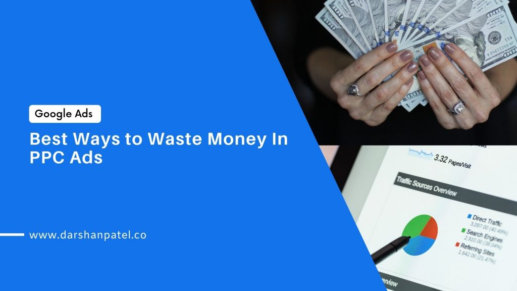Best Ways to Waste Money In PPC Ads