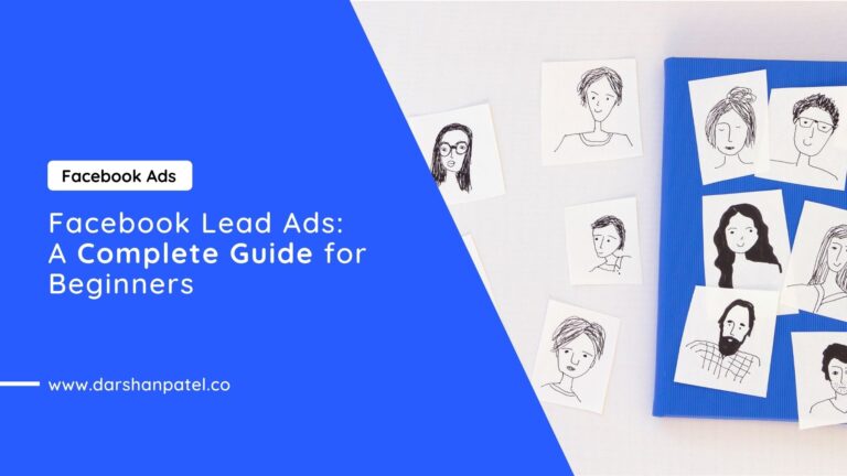 Facebook Lead Ads: A Complete Guide for Beginners
