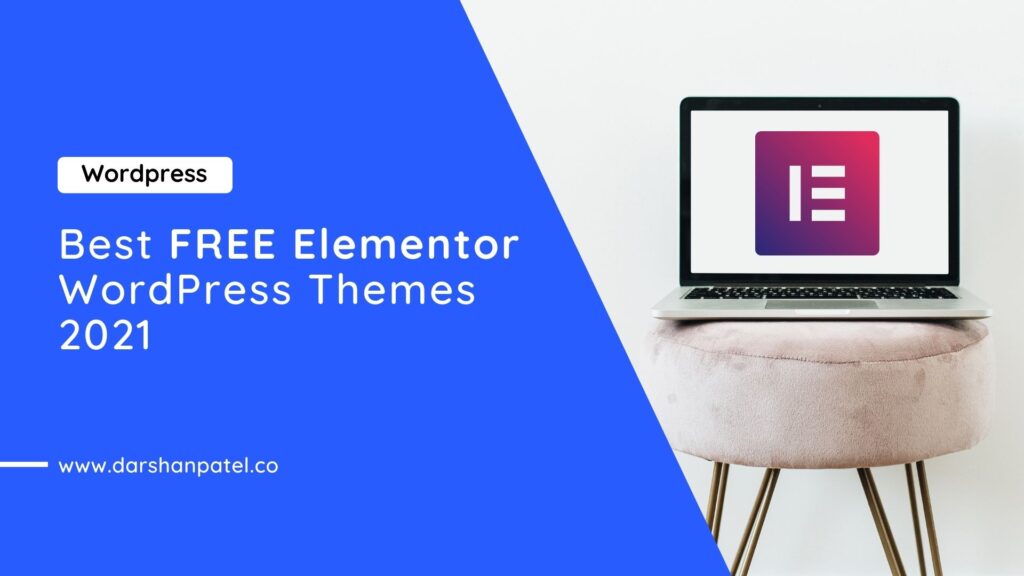 Best-FREE-Elementor-WordPress-Themes-2021-Darshan-Patel