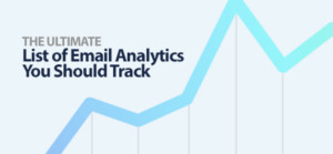 The Ultimate List Of Email Analytics [2024]