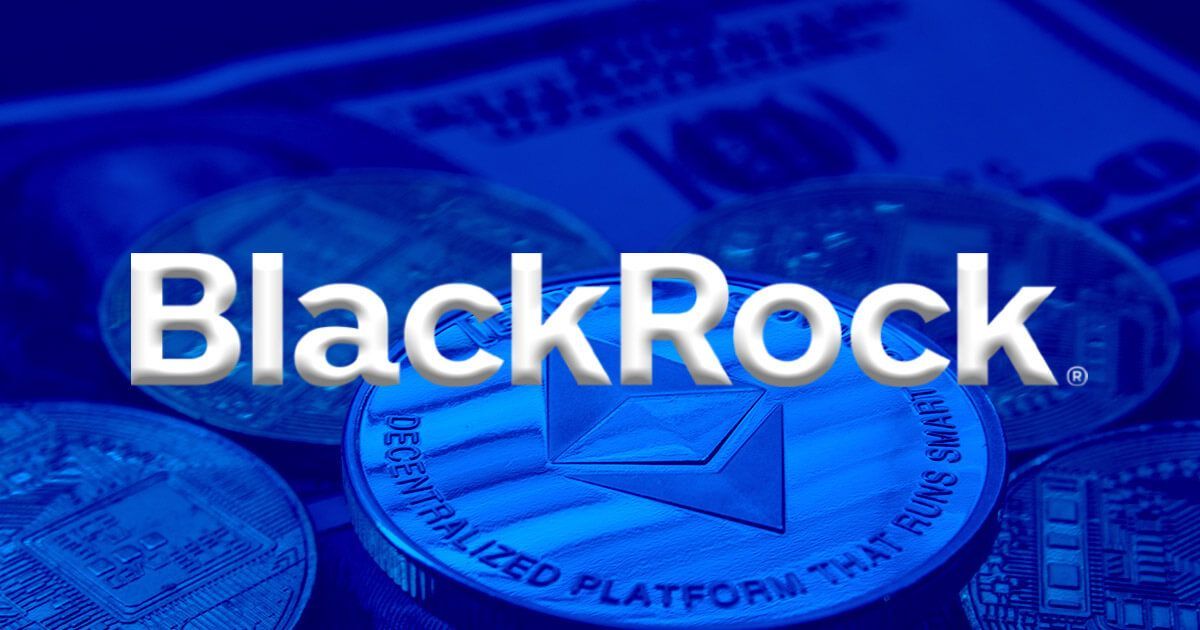 BlackRock presentó su primer fondo tokenizado en Ethereum