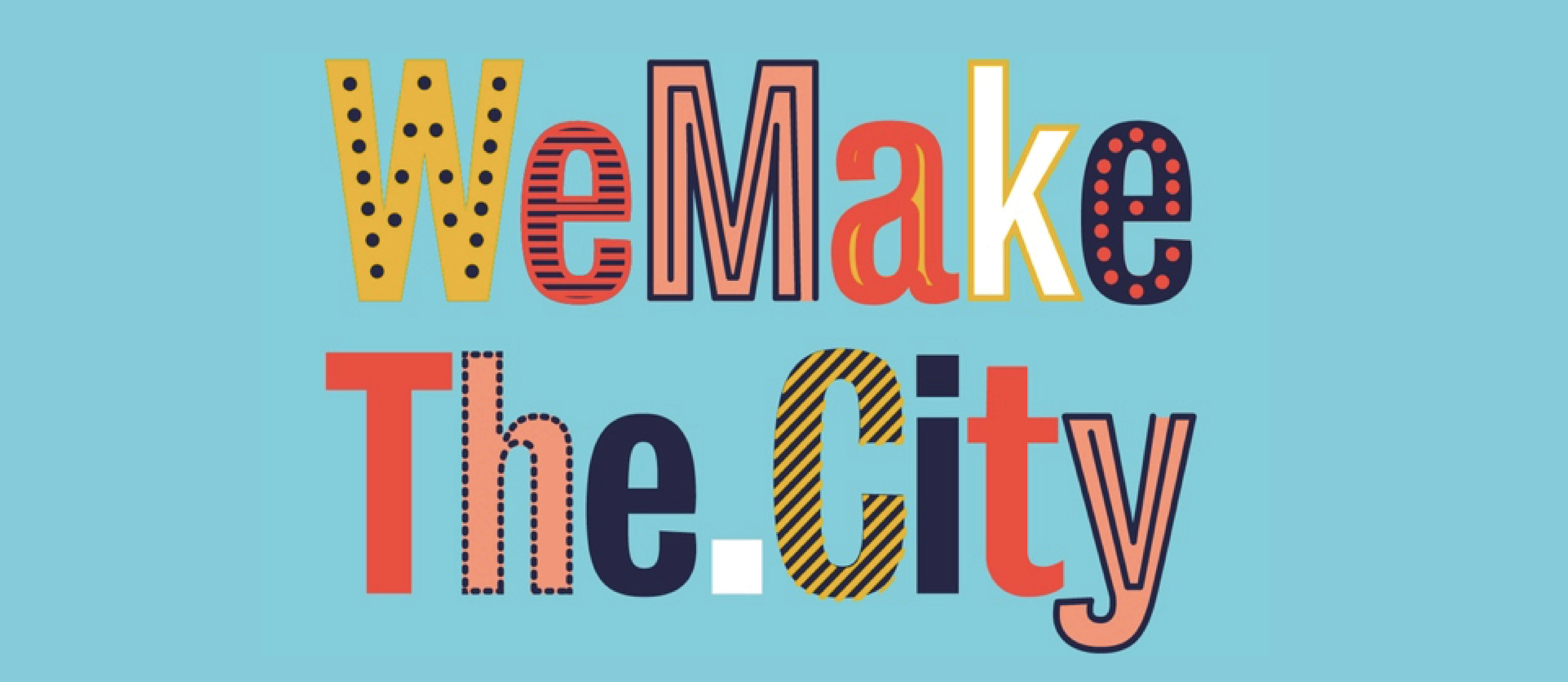Together WeMakeThe.City