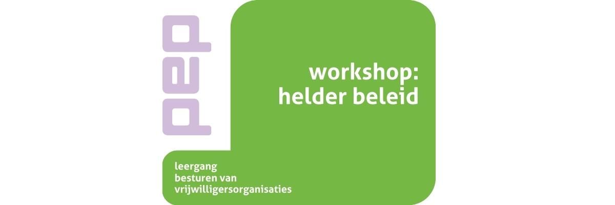 Helder Beleid (deel 3 Leergang besturen van vrijwilligersorganisaties)